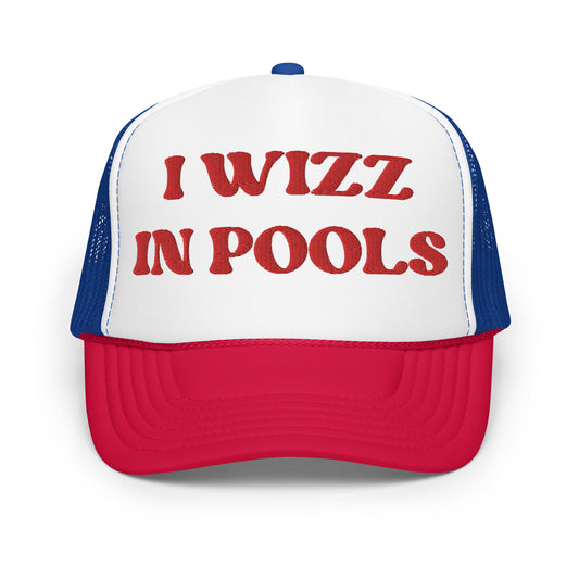 I WIZZ IN POOLS Foam trucker hat