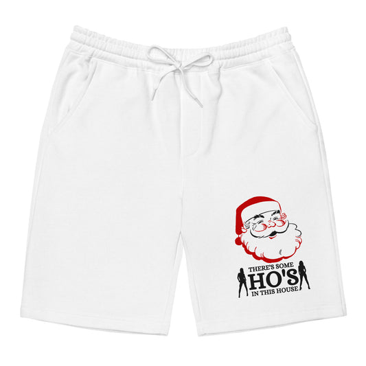 There's some HO's in this house Santa Men's fleece shorts