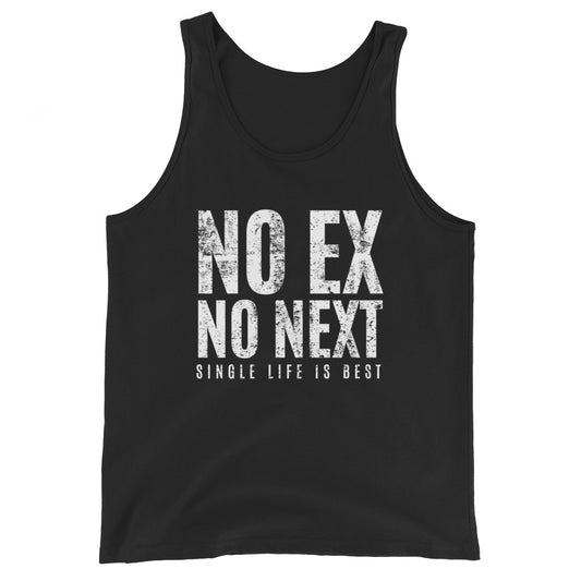 No ex No next Single life is BEST Men's Tank Top