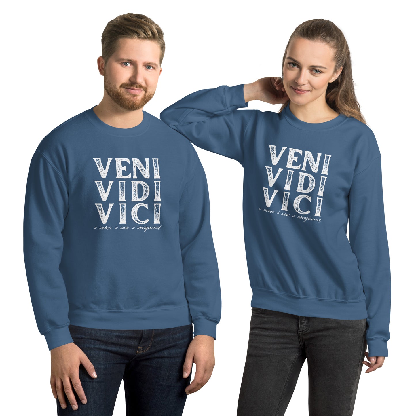 VENI VIDI VICI Unisex Sweatshirt