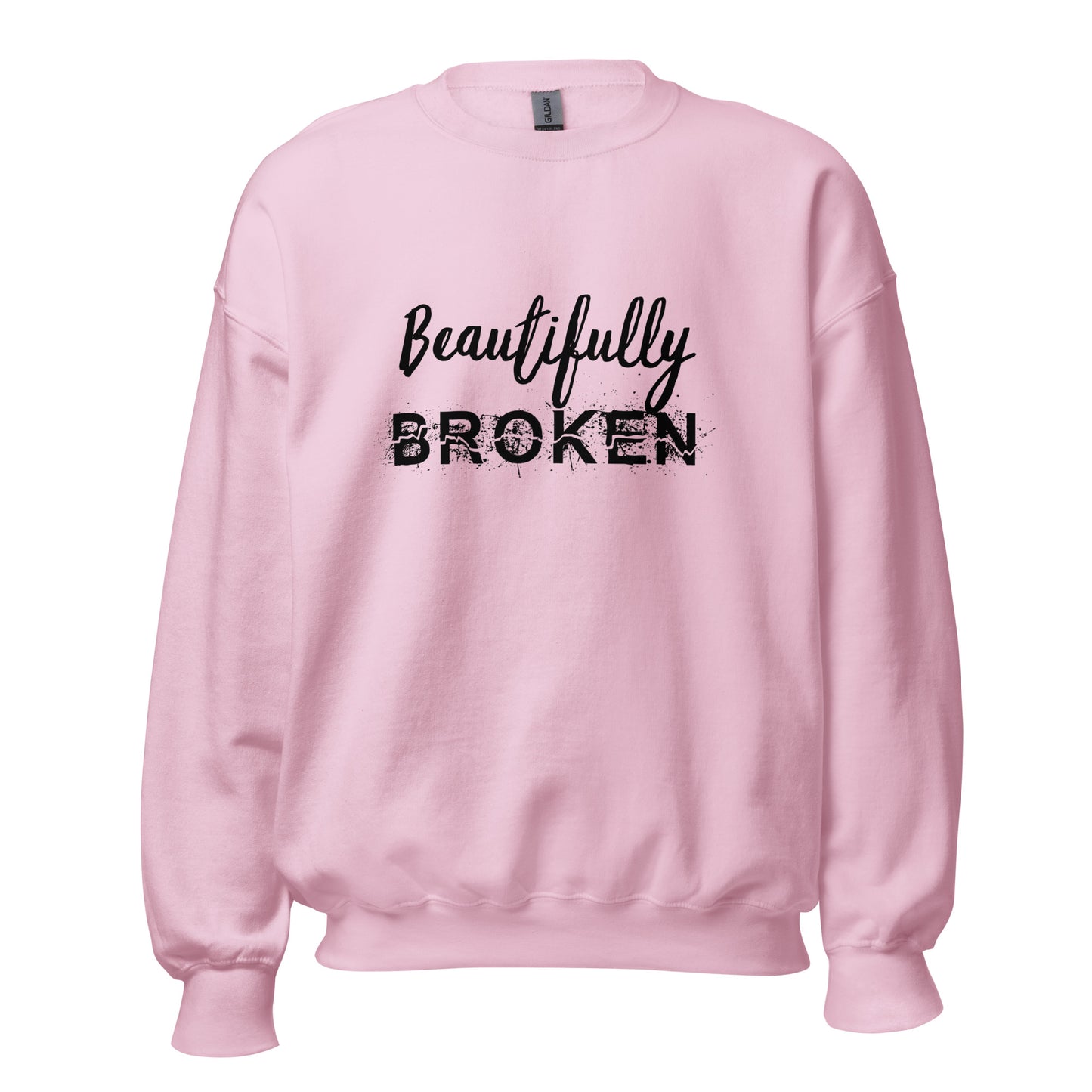 Beautifully BROKEN Unisex Sweatshirt