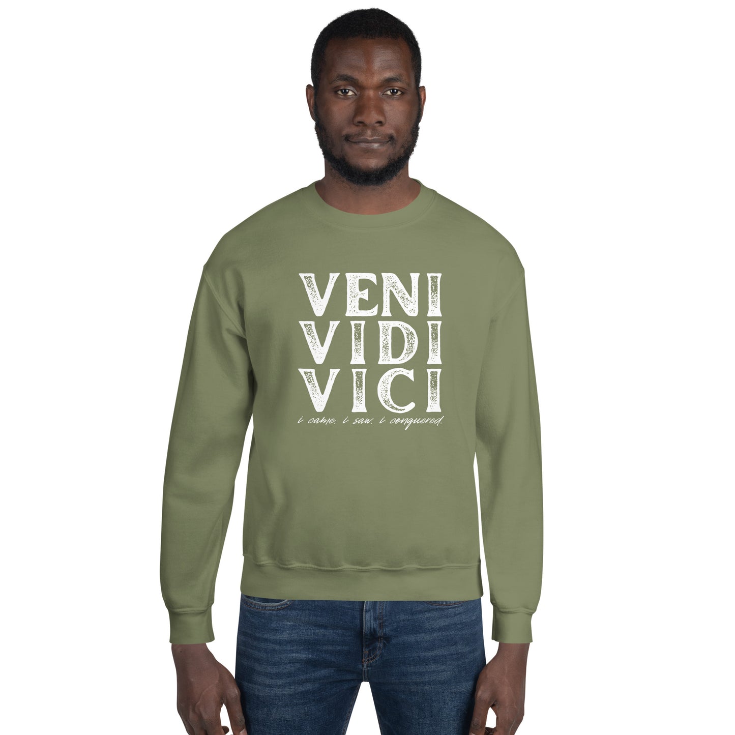 VENI VIDI VICI Unisex Sweatshirt