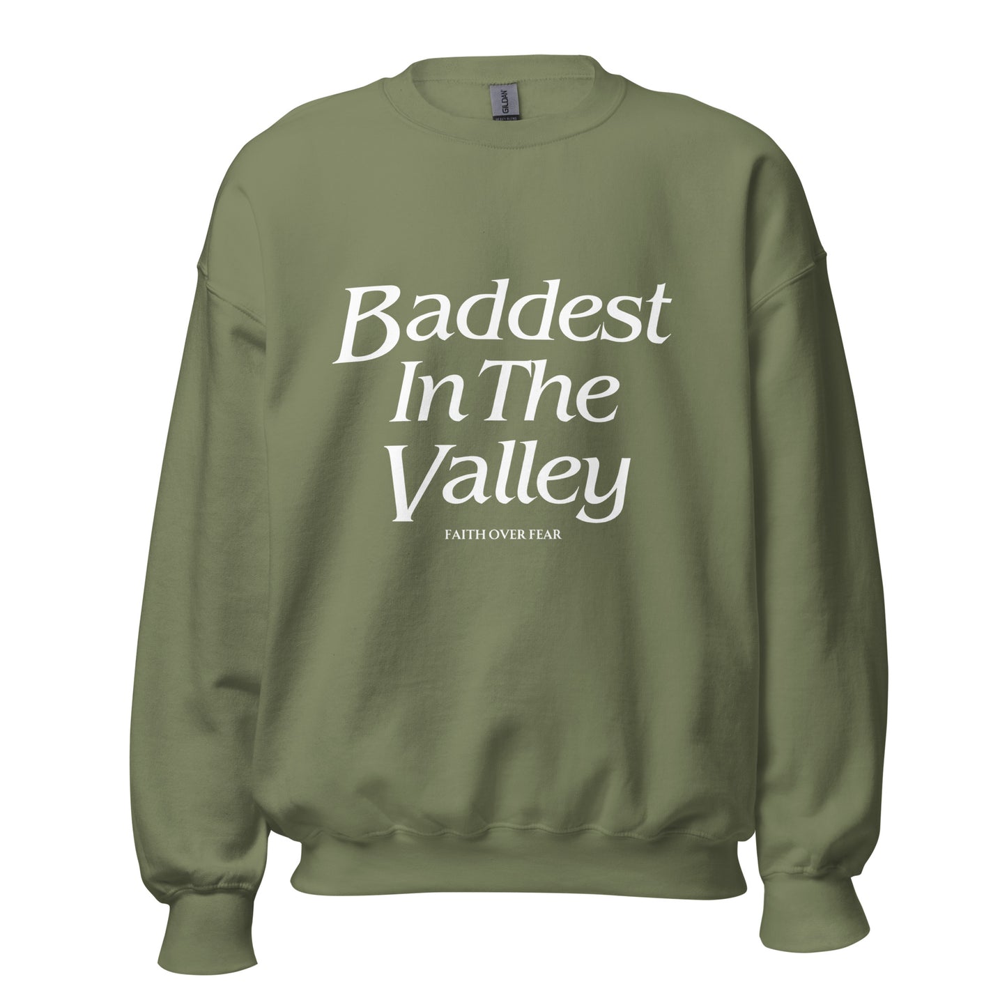 Baddest MF In The Valley Unisex Sweatshirt