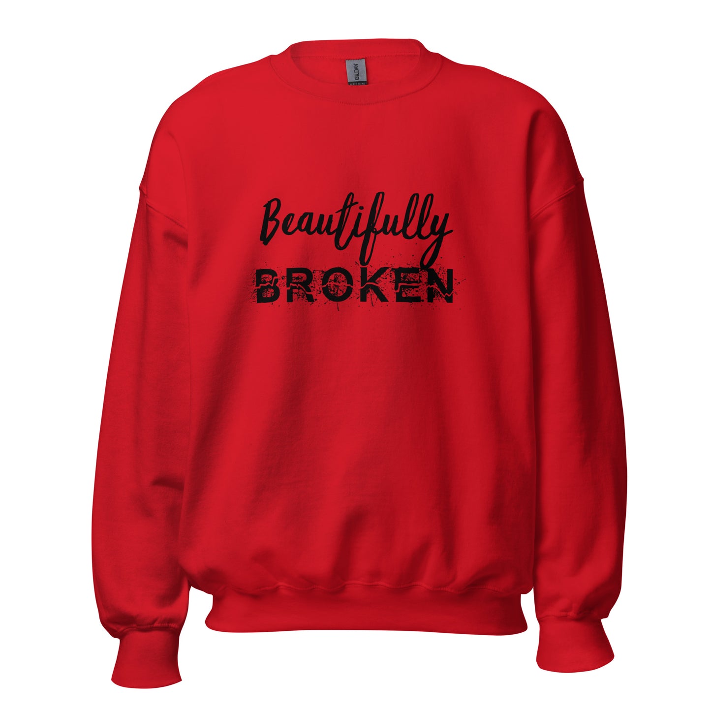 Beautifully BROKEN Unisex Sweatshirt