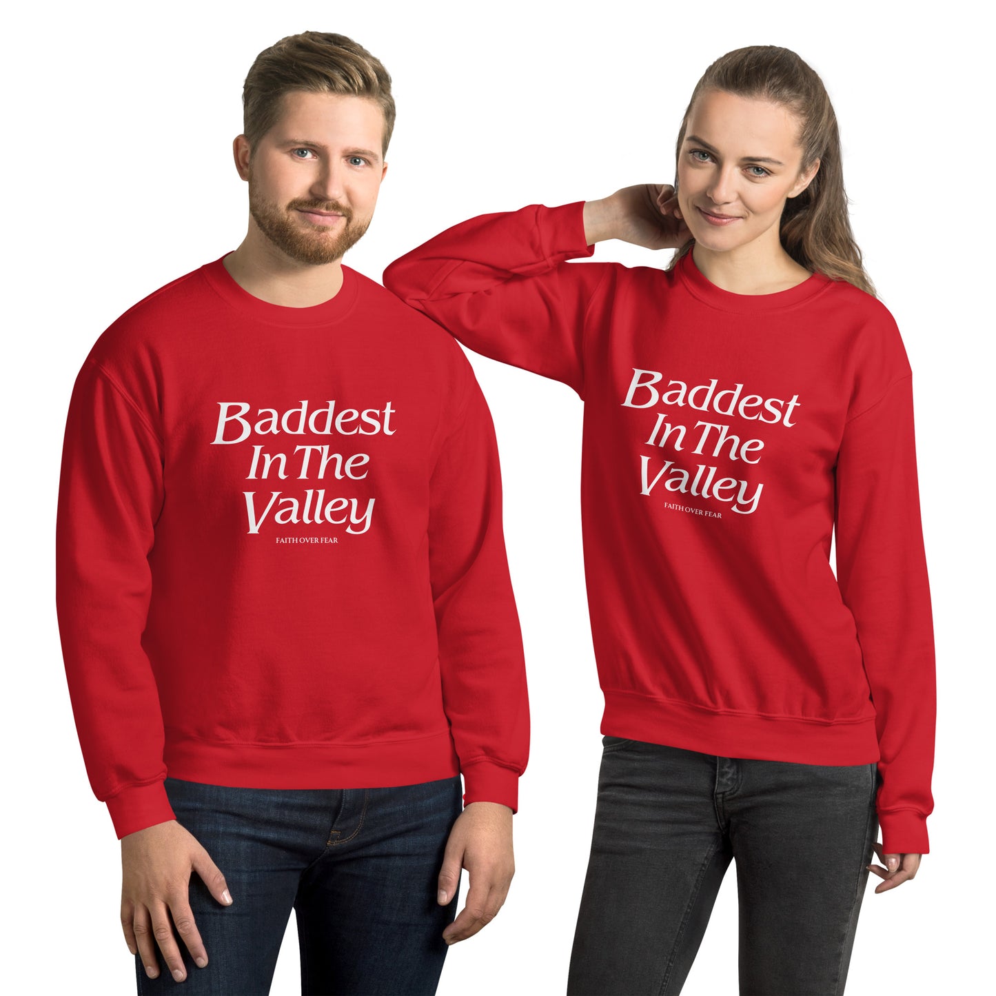 Baddest MF In The Valley Unisex Sweatshirt