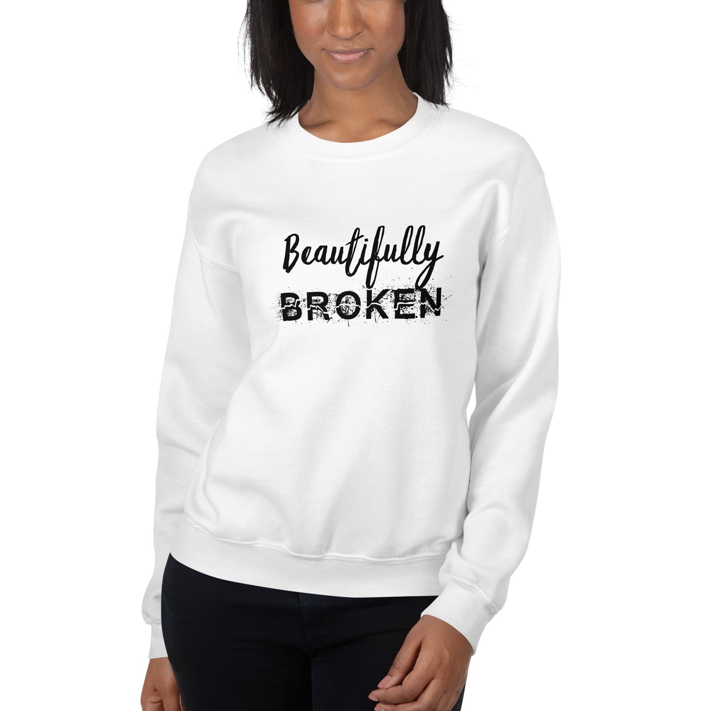 Beautifully BROKEN Unisex Sweatshirt