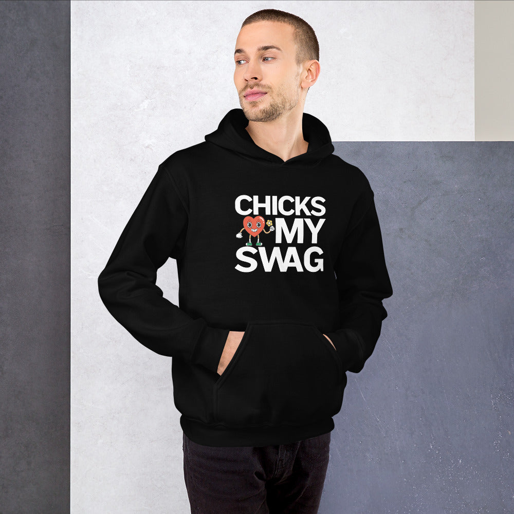 Chicks Love My SWAG Unisex Hoodie