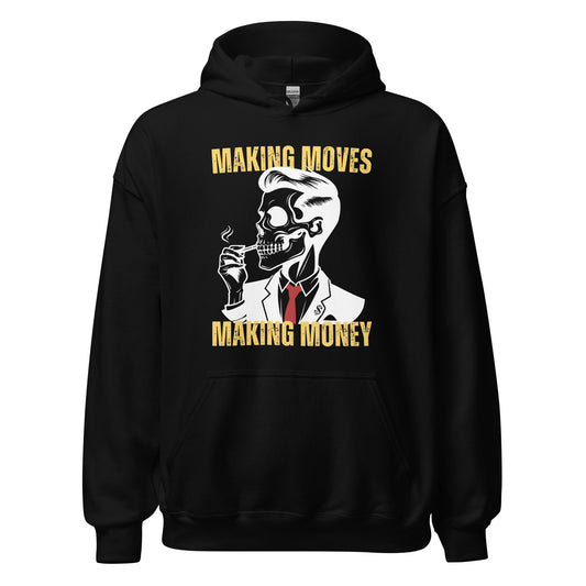 Making Moves Making Money Unisex Hoodie