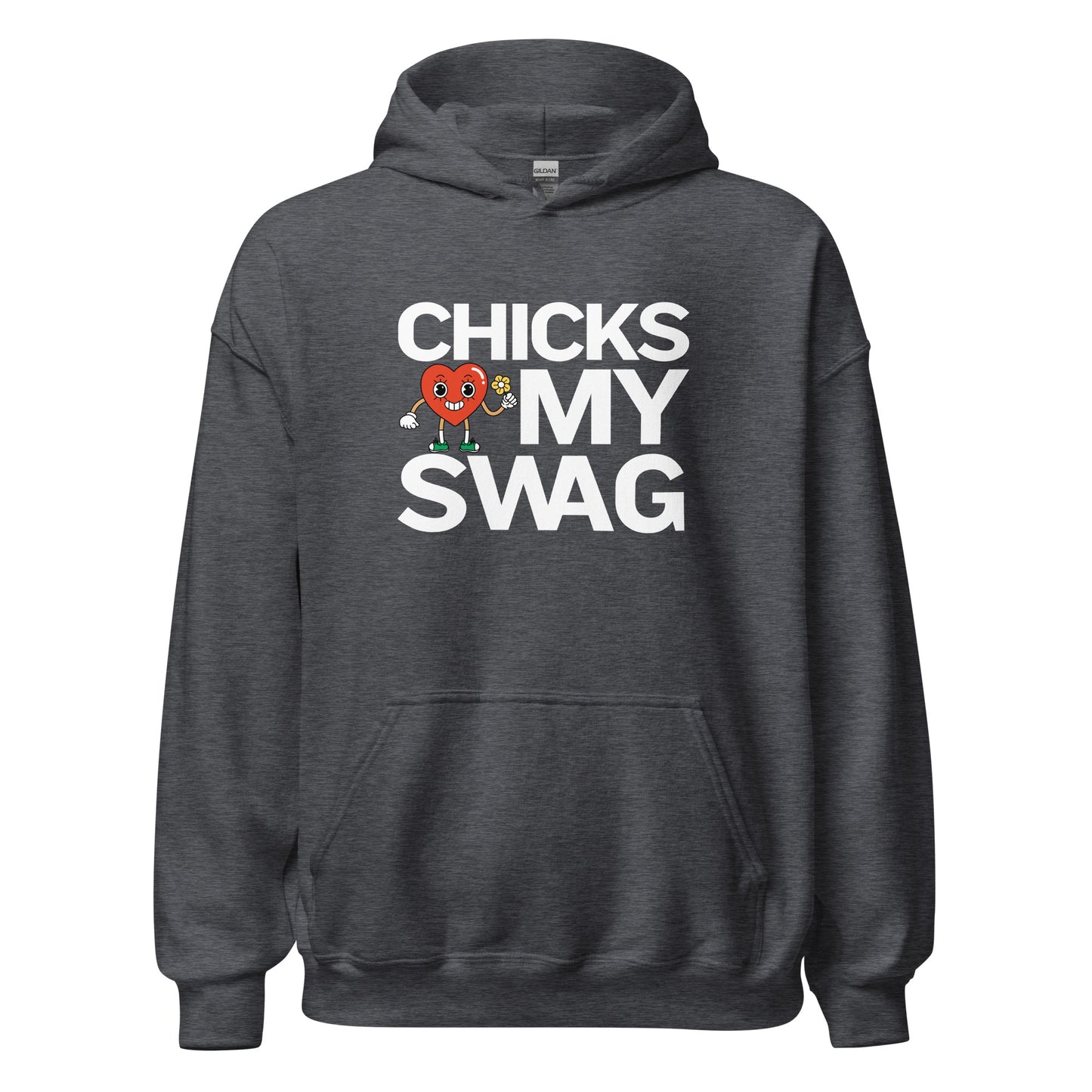 Chicks Love My SWAG Unisex Hoodie