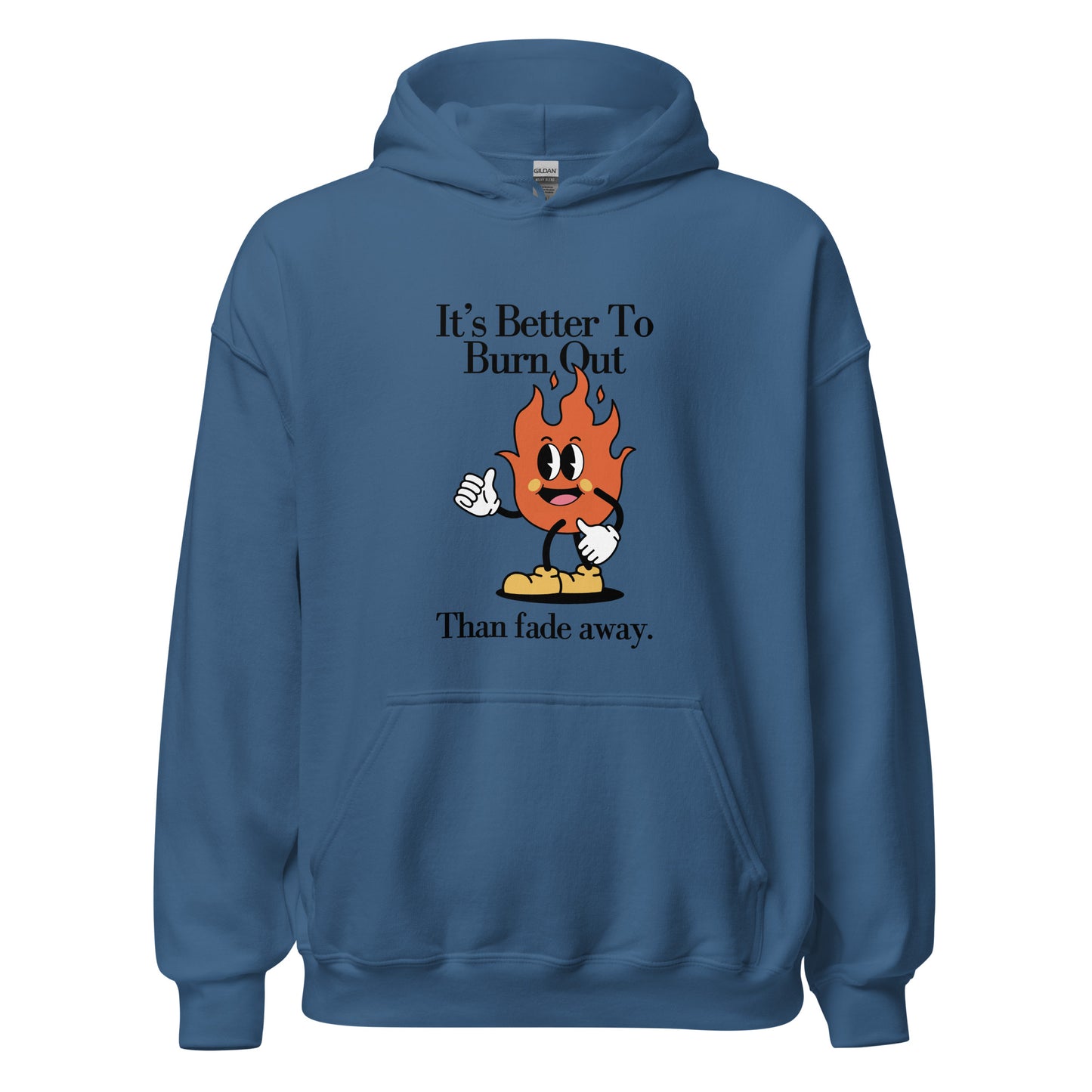 Burn Out Fade Away Unisex Hoodie