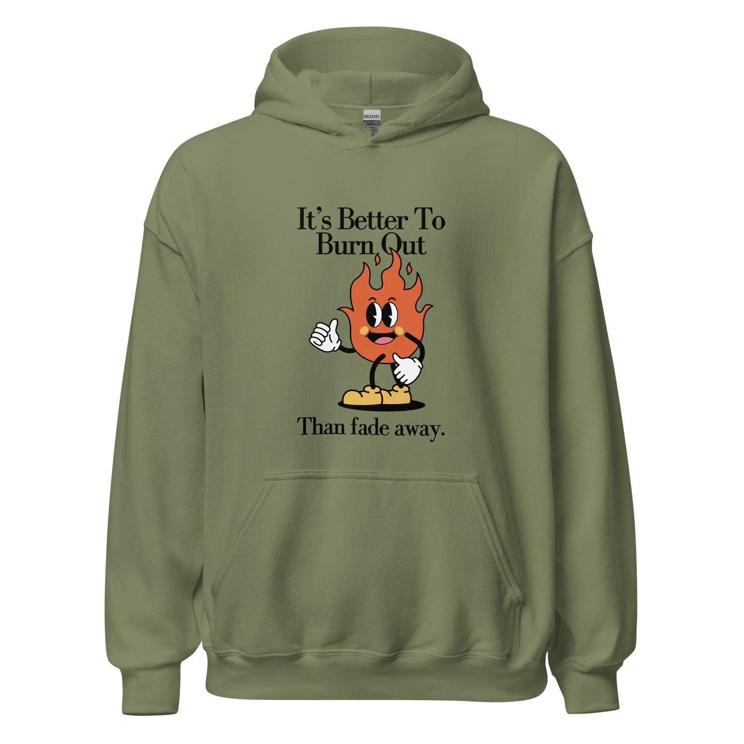 Burn Out Fade Away Unisex Hoodie