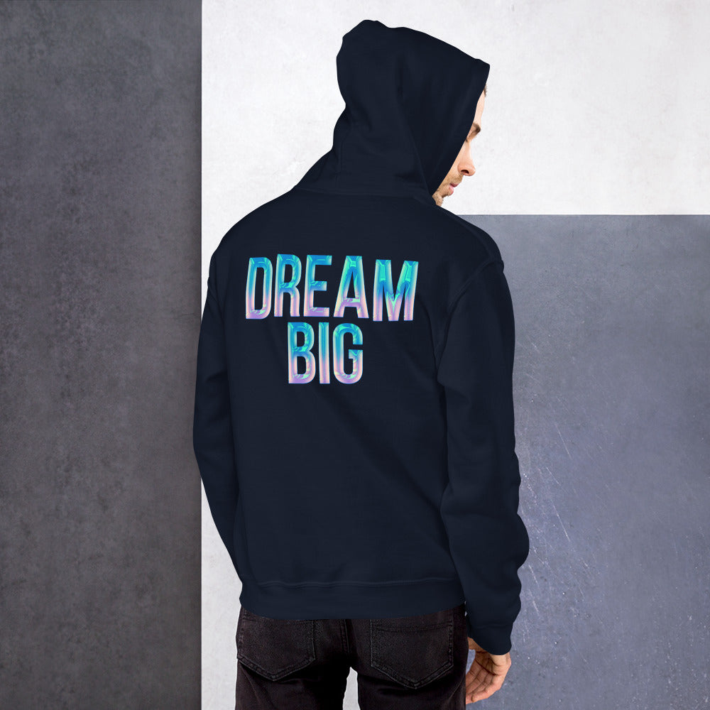 DREAM BIG hologram Unisex Hoodie