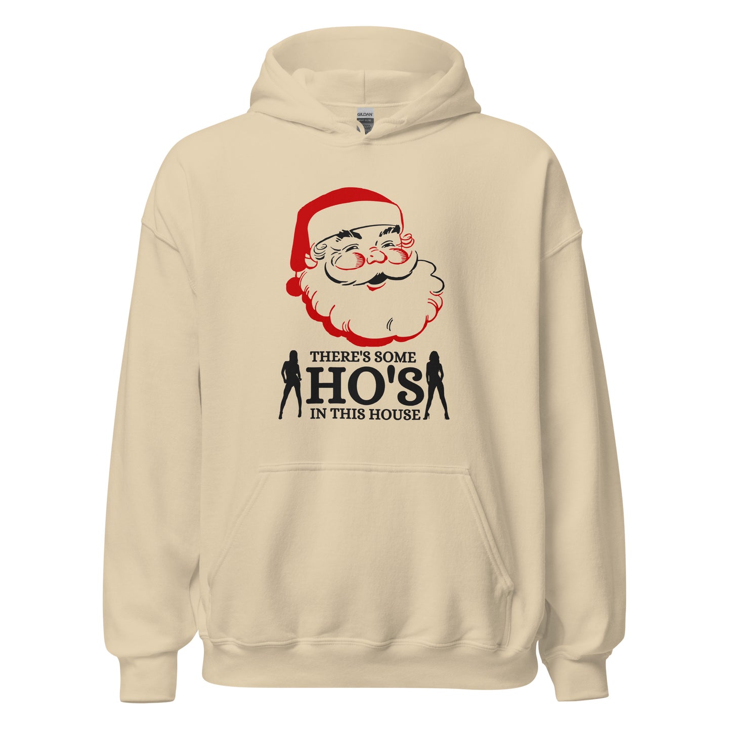 There's some HO's in this house Santa Unisex Hoodie