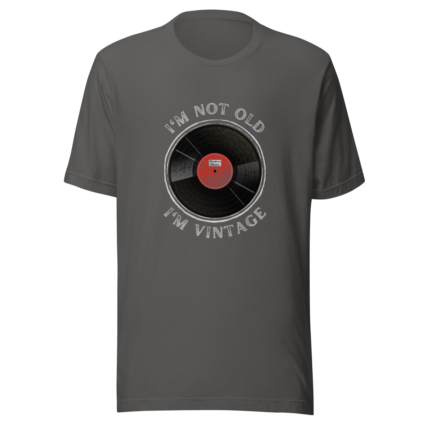 I'm not old. I'm vintage. Unisex t-shirt