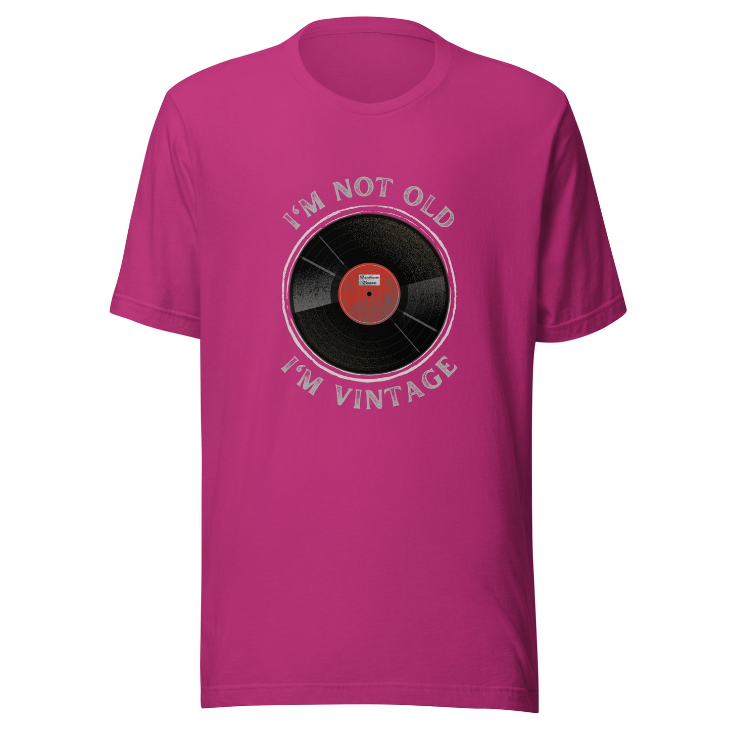 I'm not old. I'm vintage. Unisex t-shirt