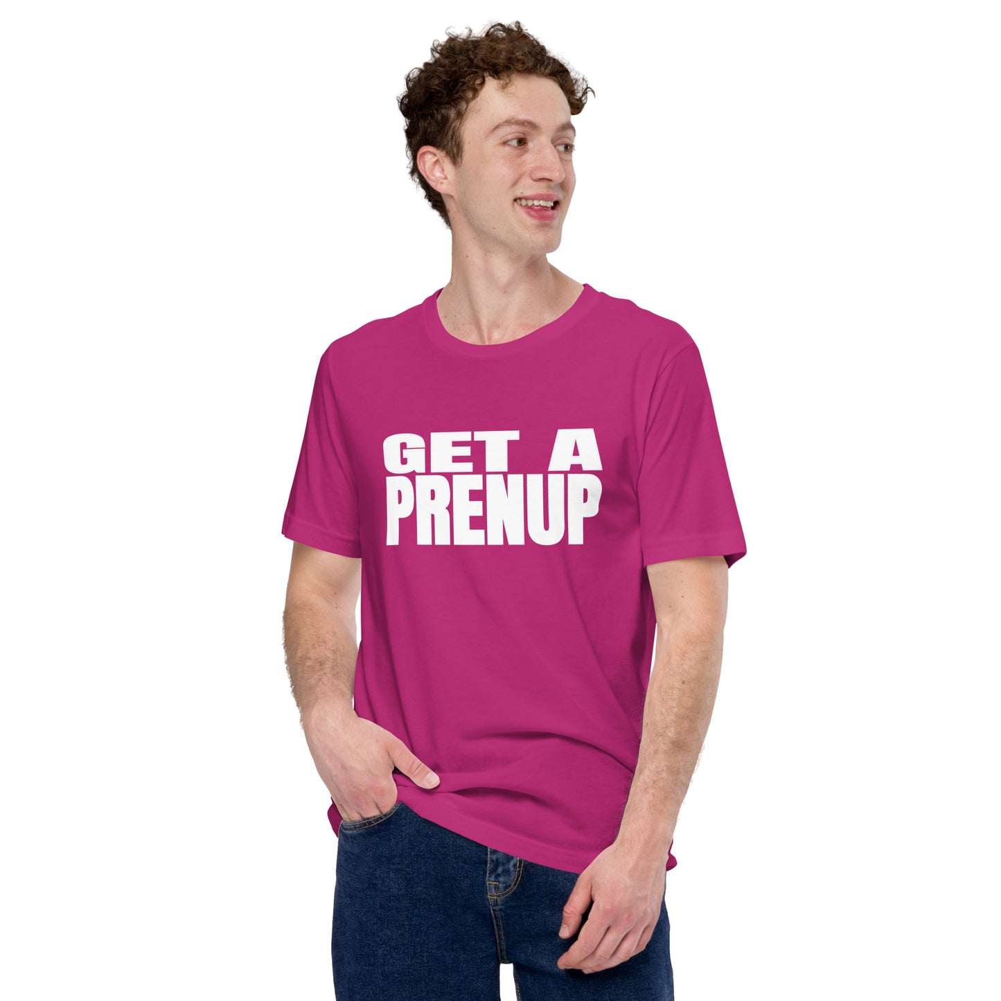 GET A PRENUP Unisex t-shirt