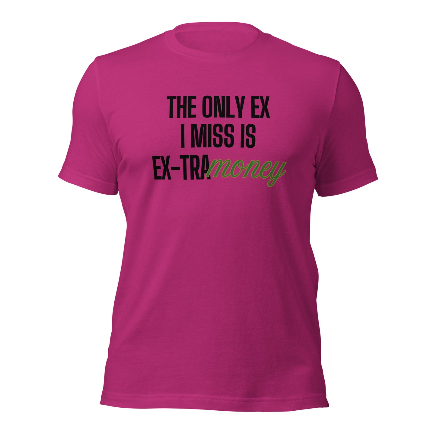 Ex-tra Money Unisex t-shirt