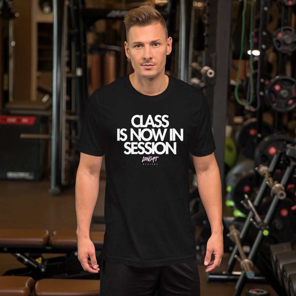 Class is now in Session Unisex t-shirt