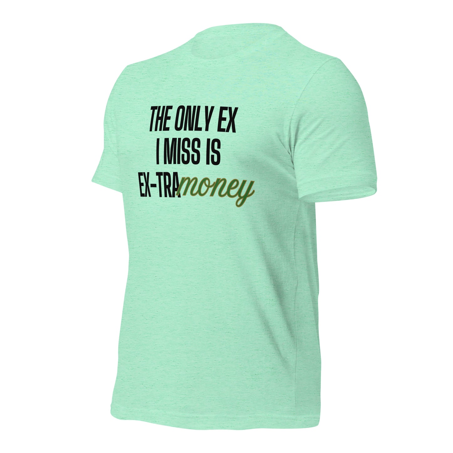 Ex-tra Money Unisex t-shirt