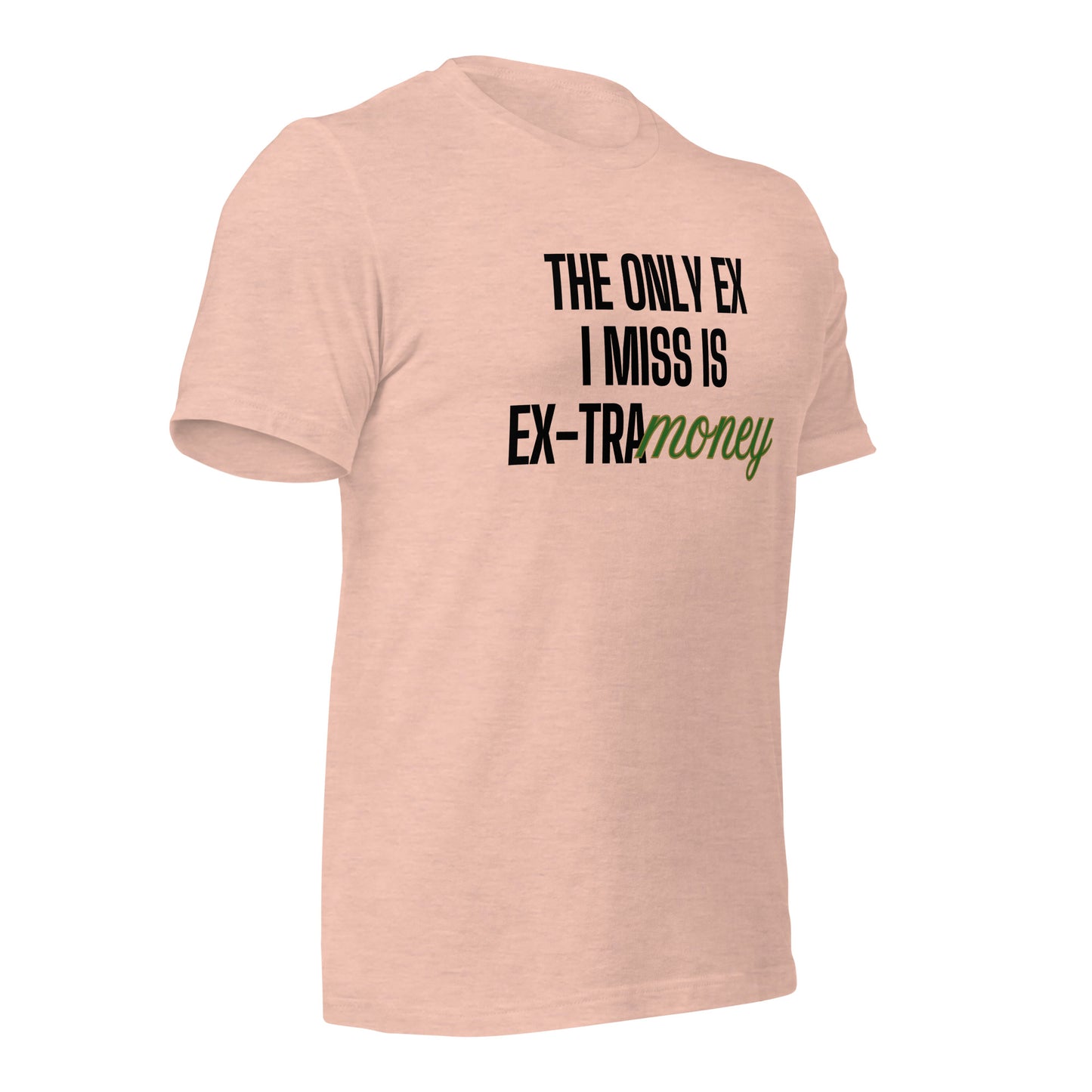 Ex-tra Money Unisex t-shirt