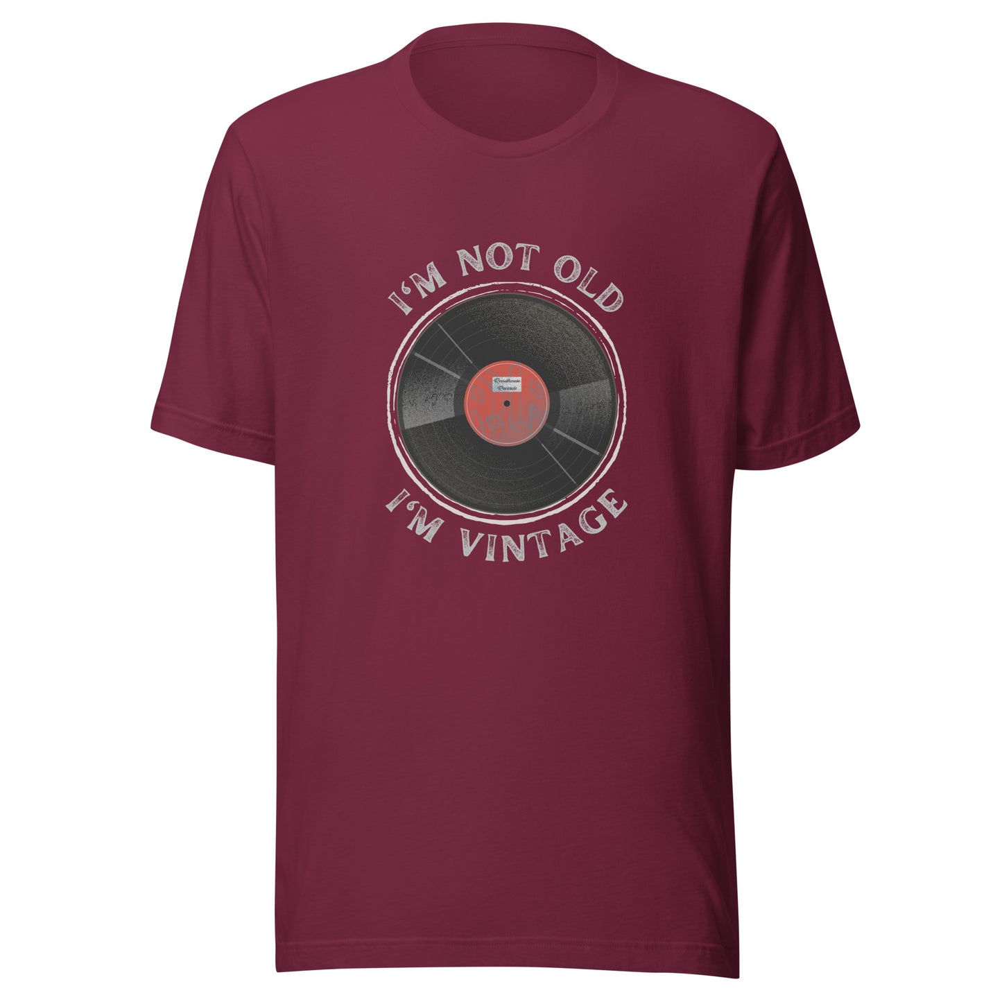 I'm not old. I'm vintage. Unisex t-shirt