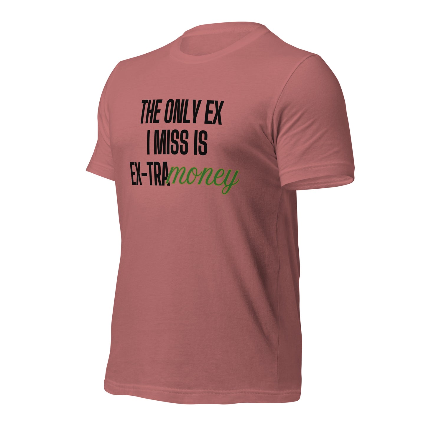 Ex-tra Money Unisex t-shirt