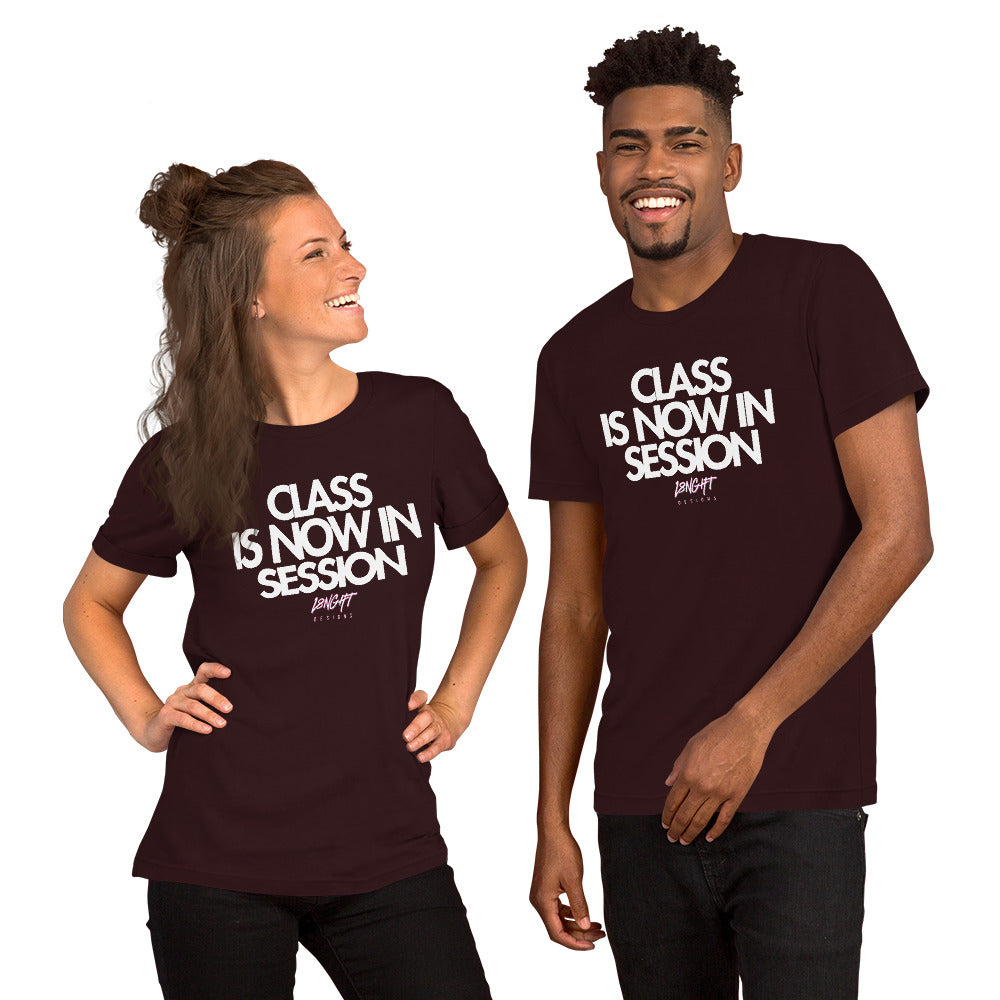 Class is now in Session Unisex t-shirt