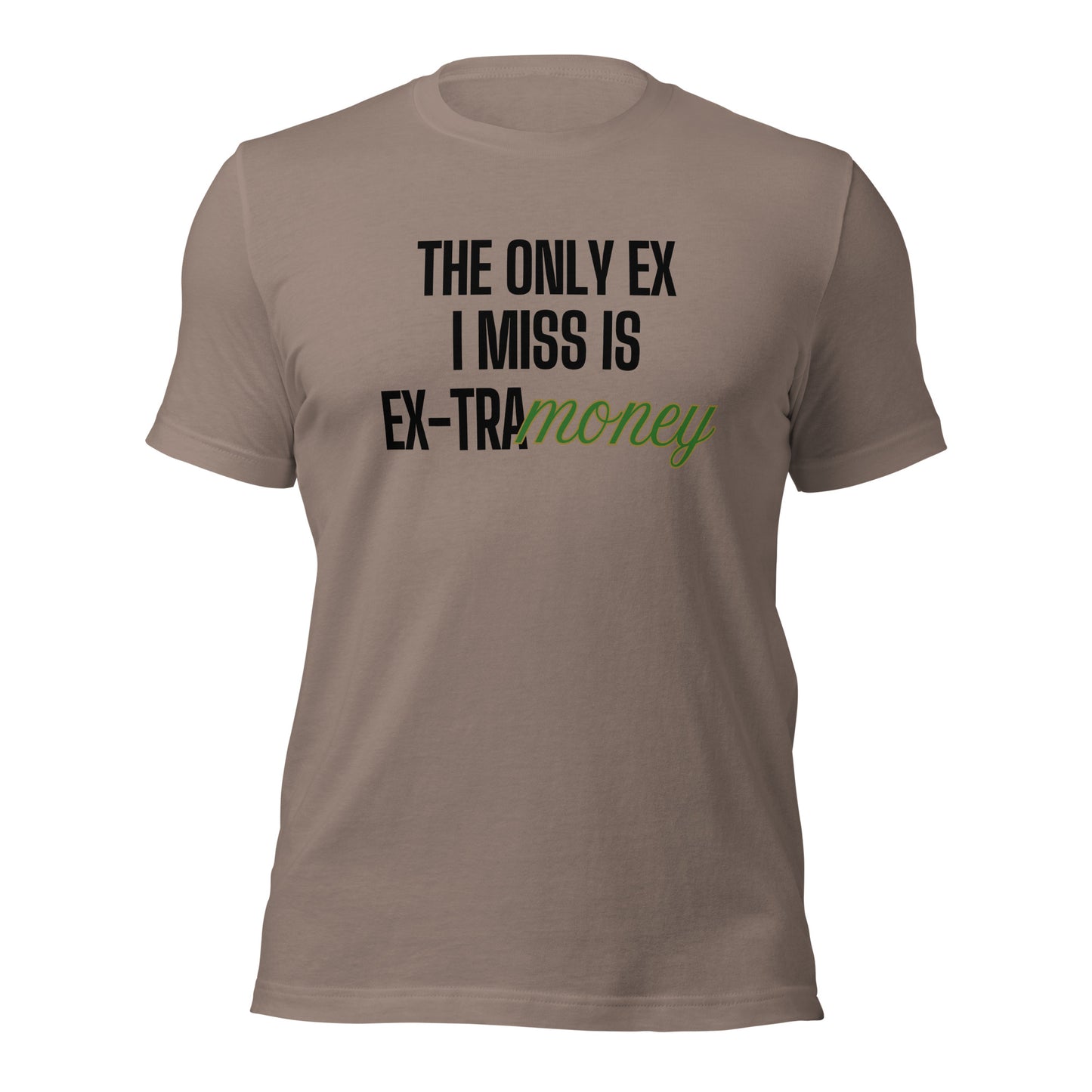 Ex-tra Money Unisex t-shirt