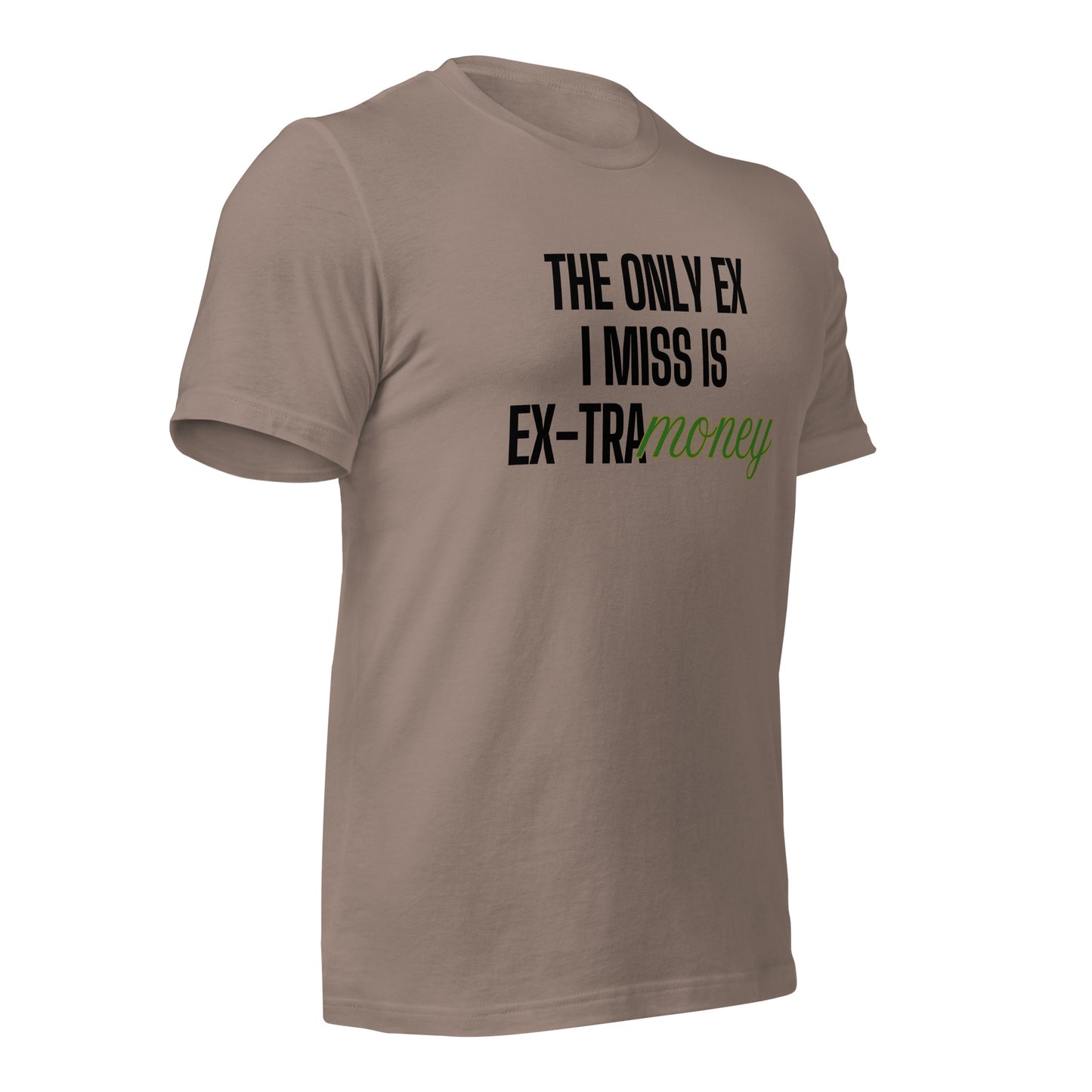 Ex-tra Money Unisex t-shirt