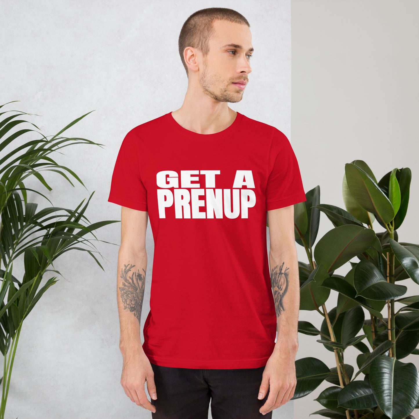 GET A PRENUP Unisex t-shirt