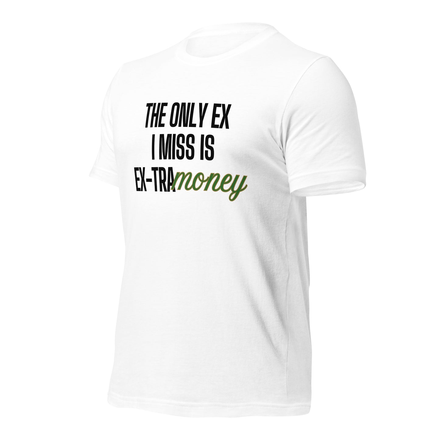 Ex-tra Money Unisex t-shirt