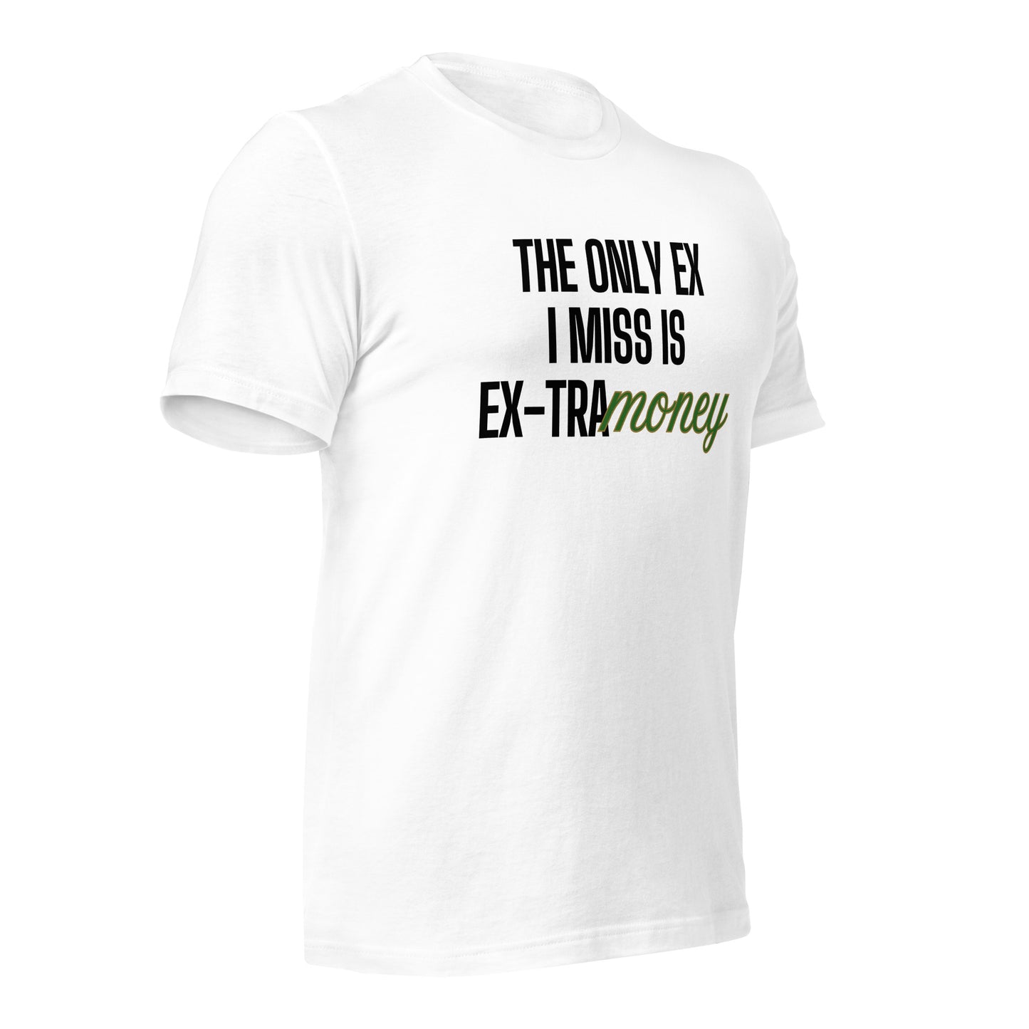 Ex-tra Money Unisex t-shirt