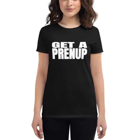 GET A PRENUP Women's short sleeve t-shirt