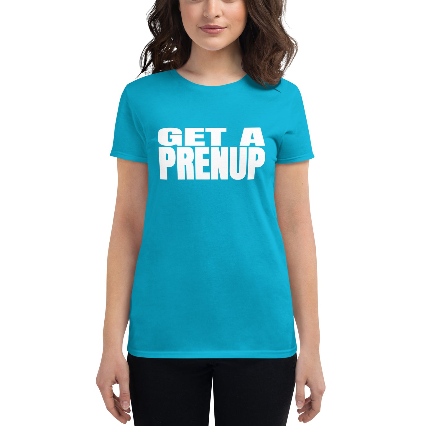 GET A PRENUP Women's short sleeve t-shirt