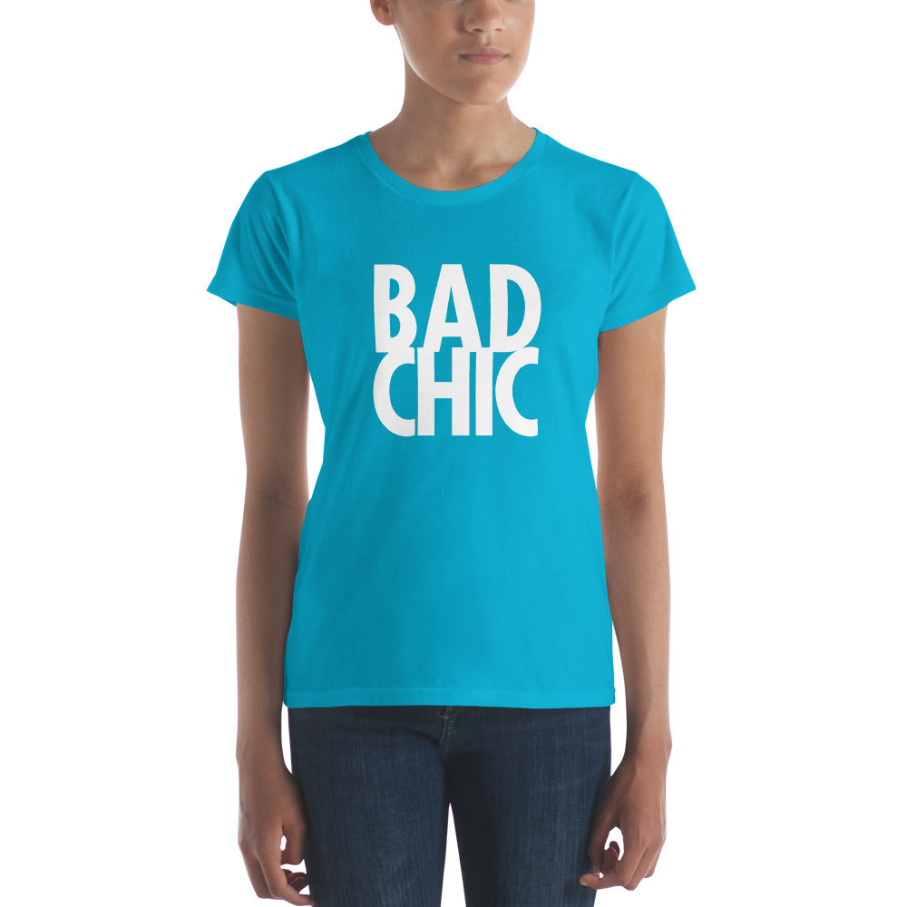 BAD CHIC Women's short sleeve t-shirt