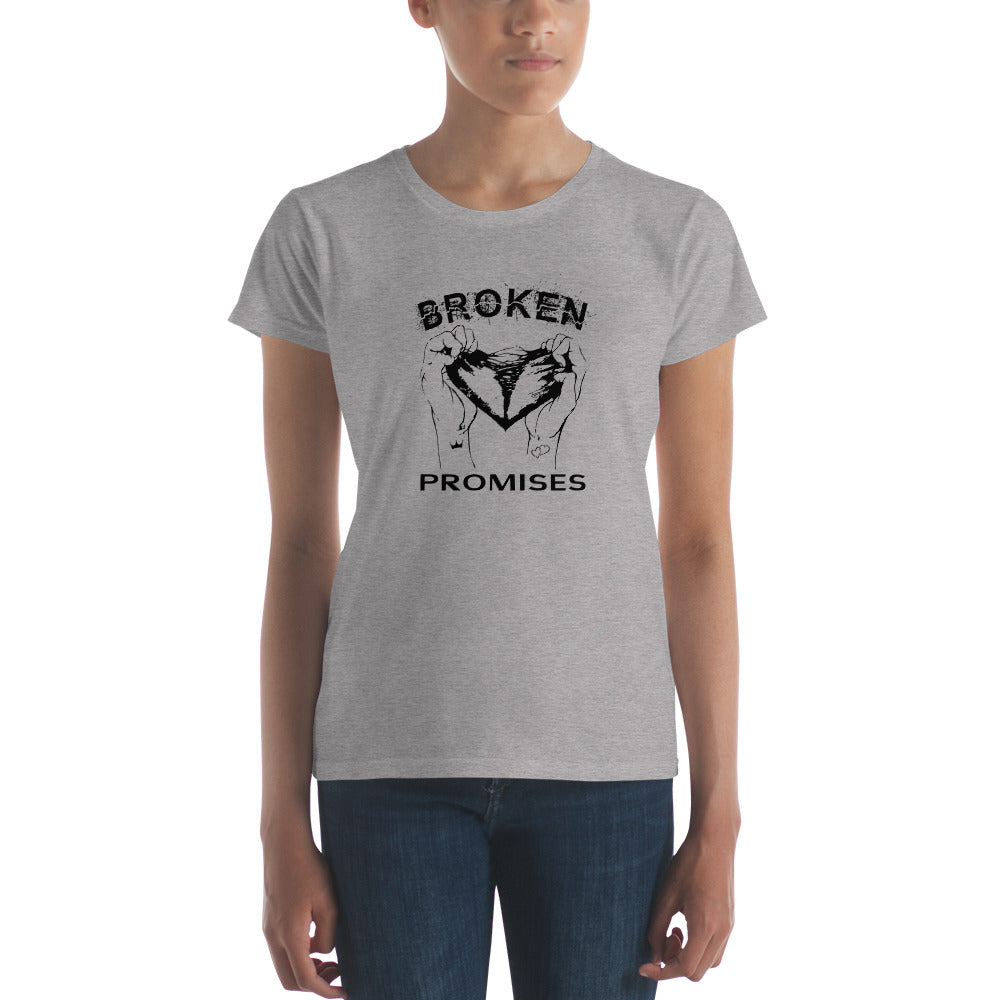 Broken Promises Heart Break Women's short sleeve t-shirt