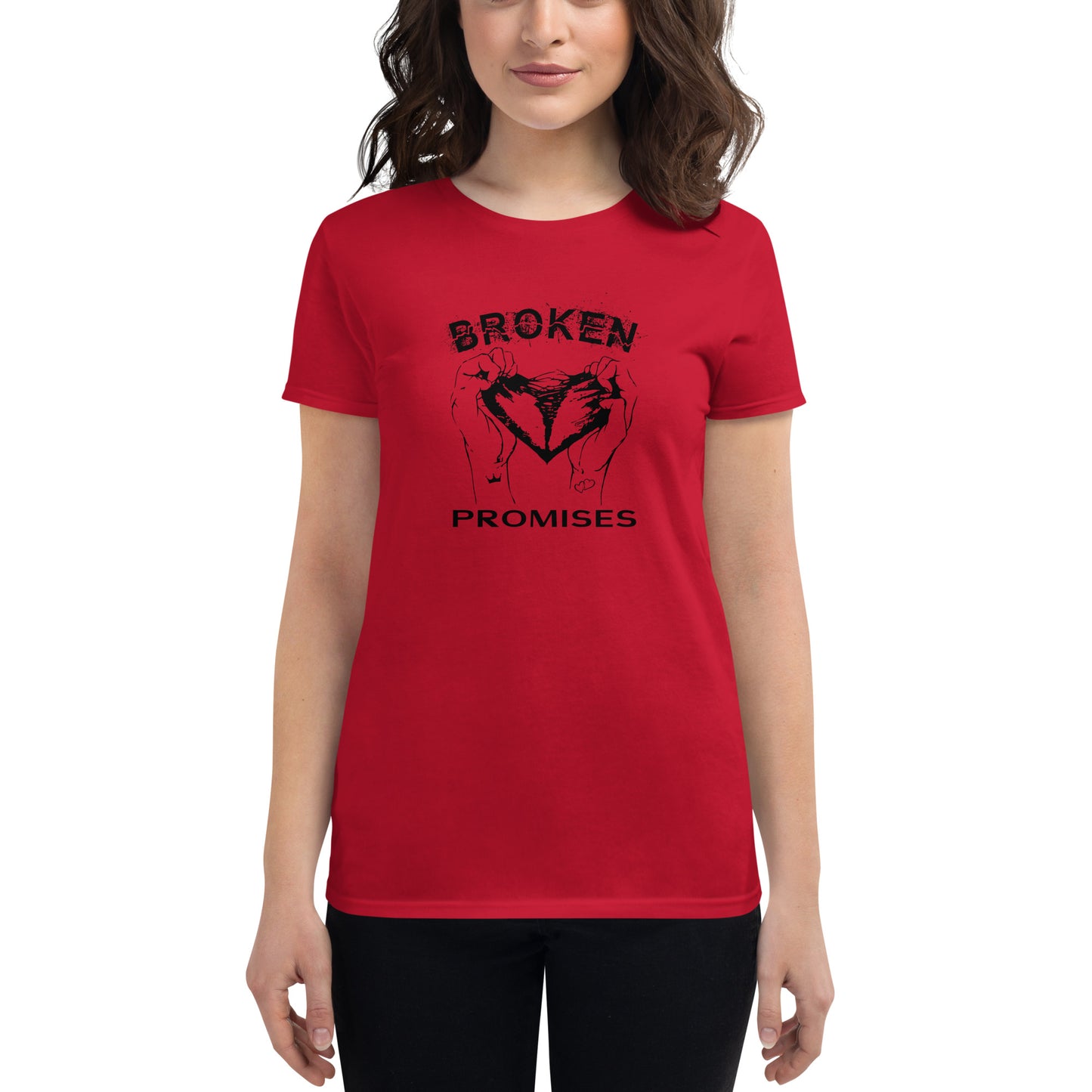 Broken Promises Heart Break Women's short sleeve t-shirt