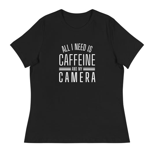 Caffeine and my Camera Women's Relaxed T-Shirt