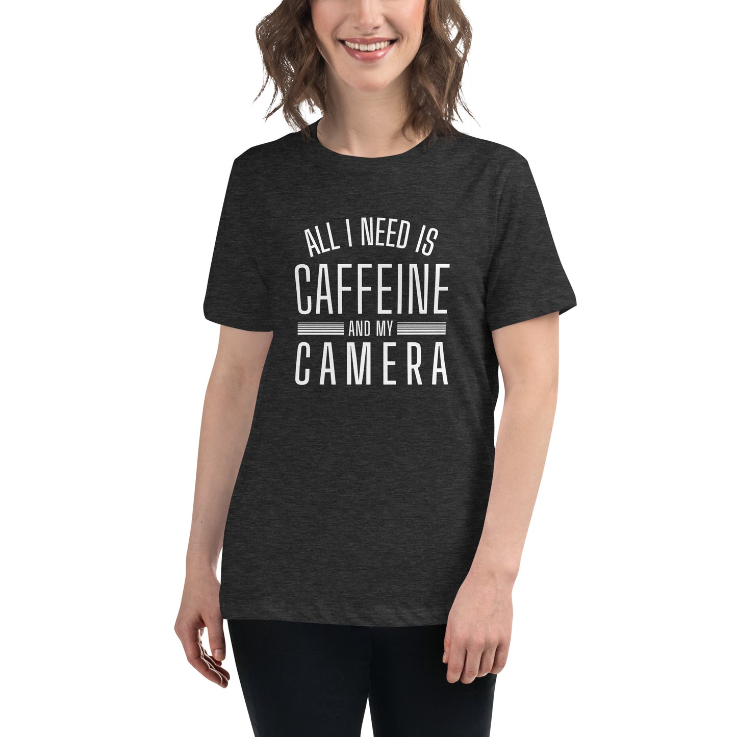 Caffeine and my Camera Women's Relaxed T-Shirt