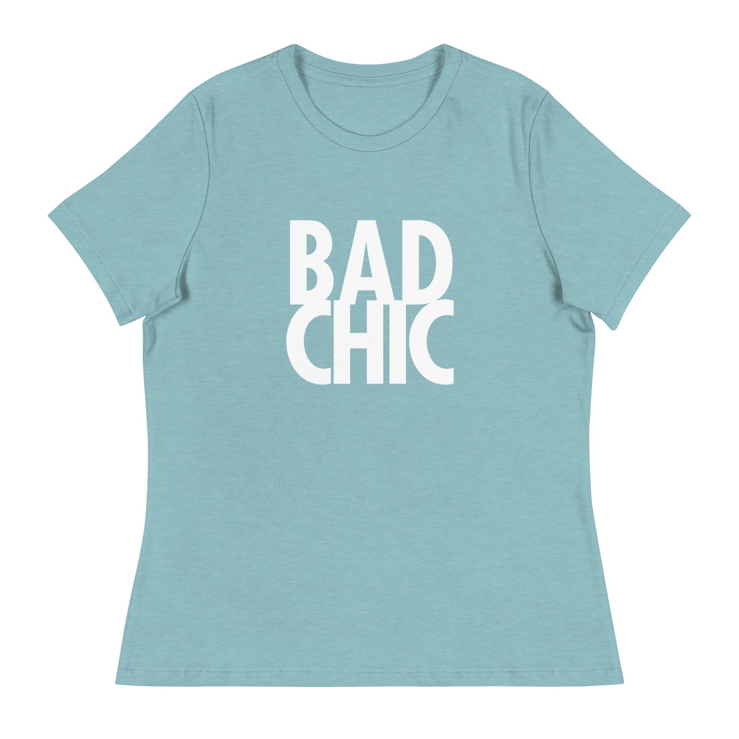 BAD CHIC Women's Relaxed T-Shirt