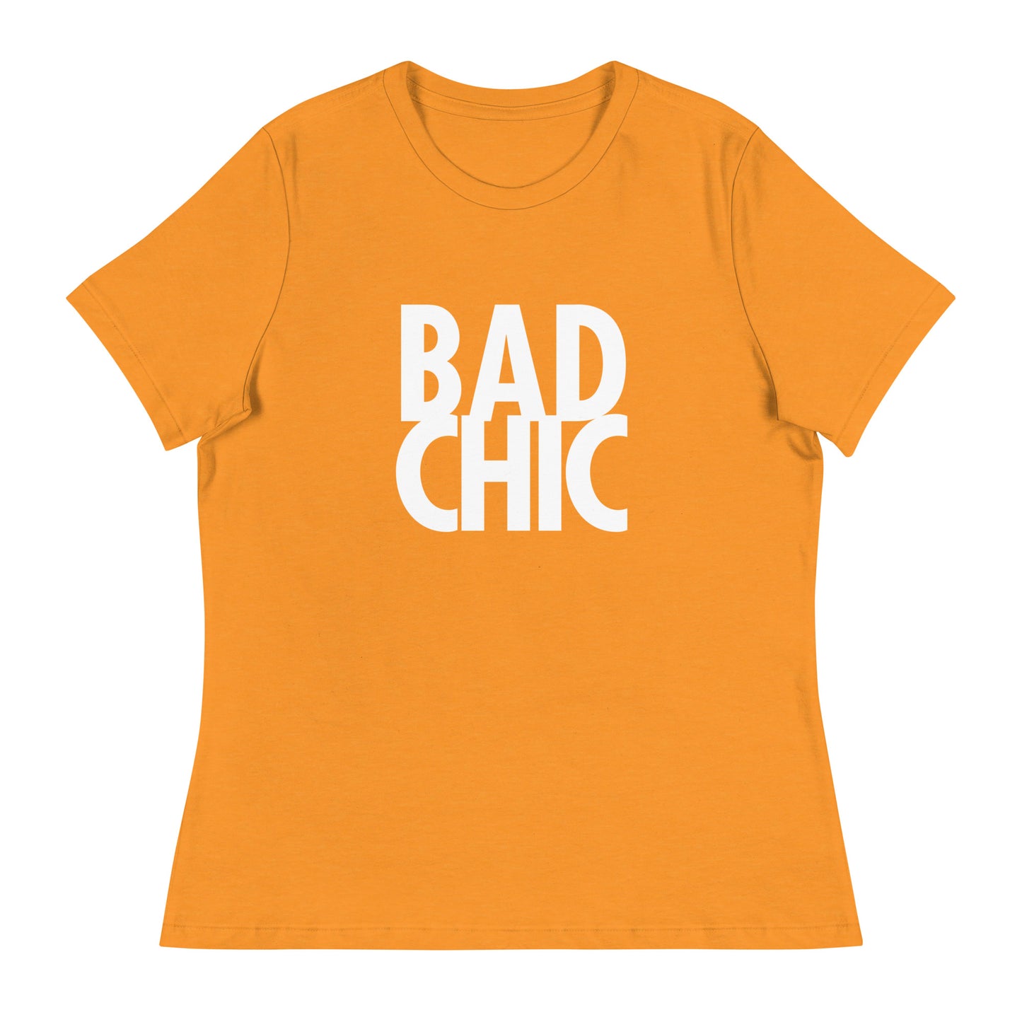 BAD CHIC Women's Relaxed T-Shirt