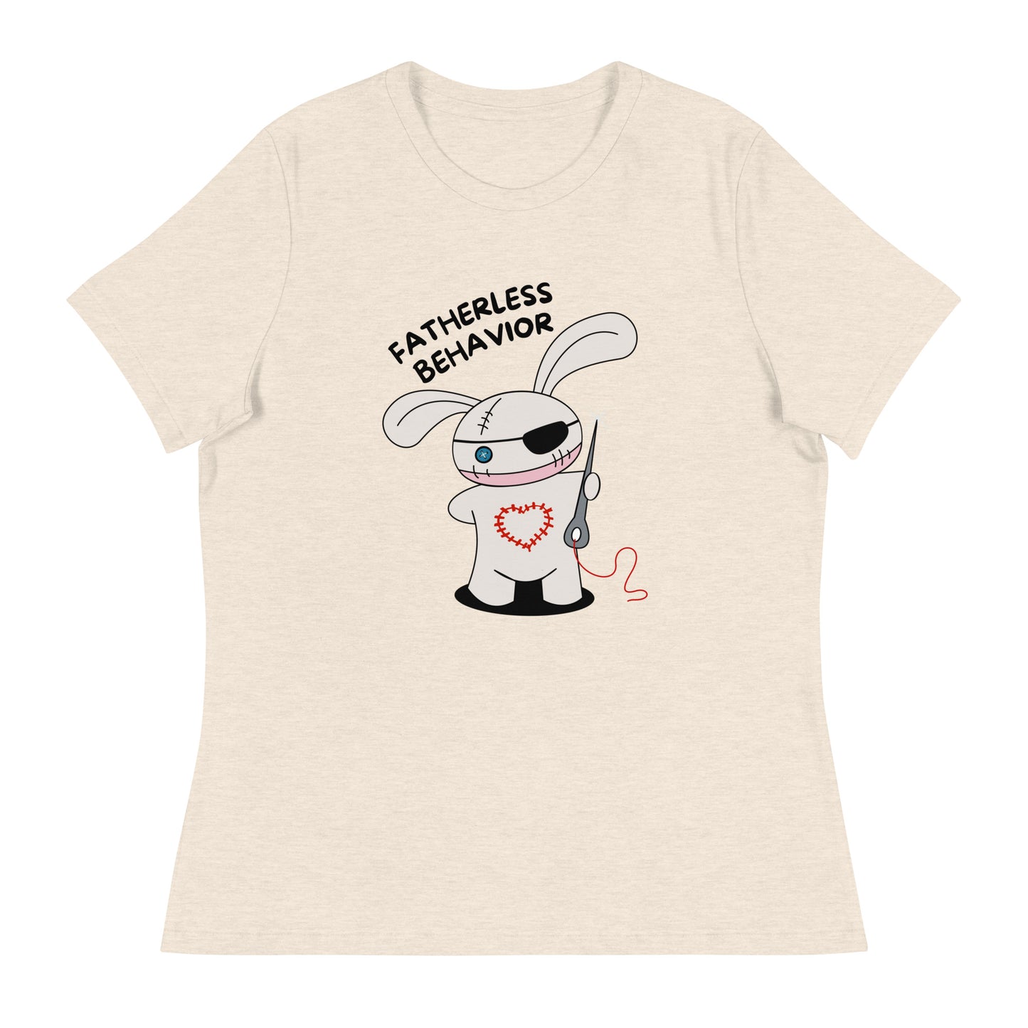 Fatherless Behavior Women's Relaxed T-Shirt