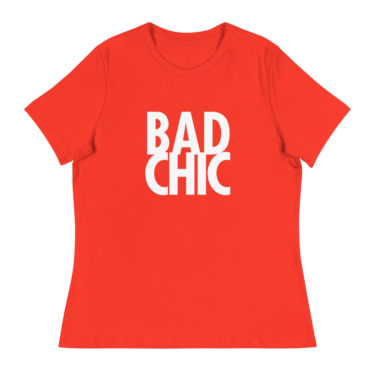 BAD CHIC Women's Relaxed T-Shirt