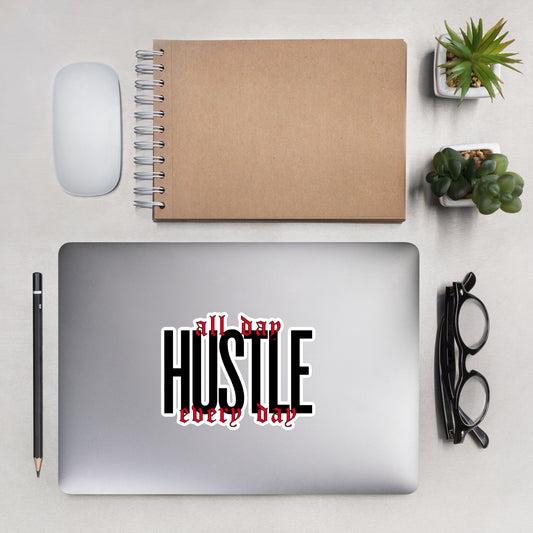 HUSTLE. all day. every day. Bubble-free stickers