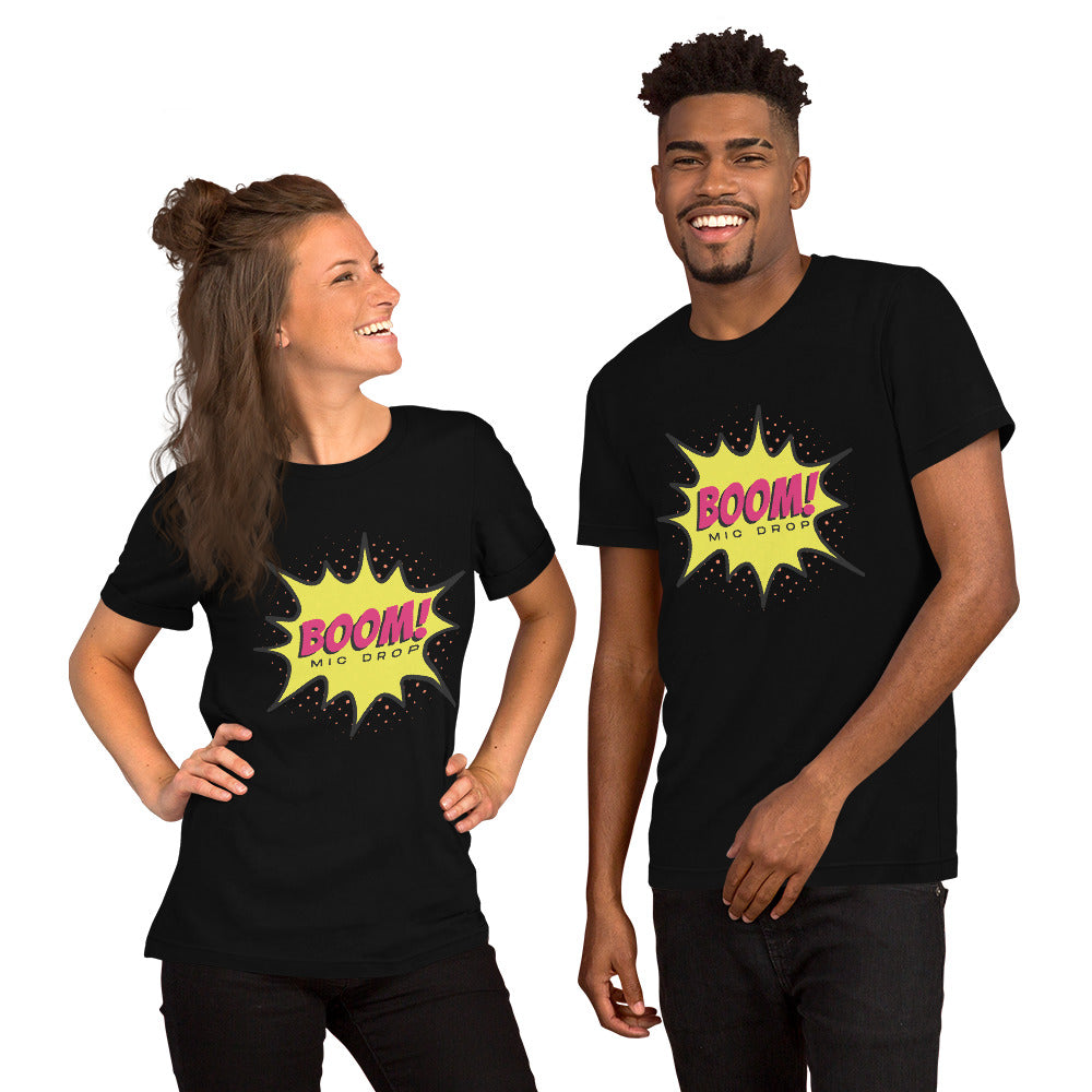 BOOM! Mic Drop Unisex t-shirt