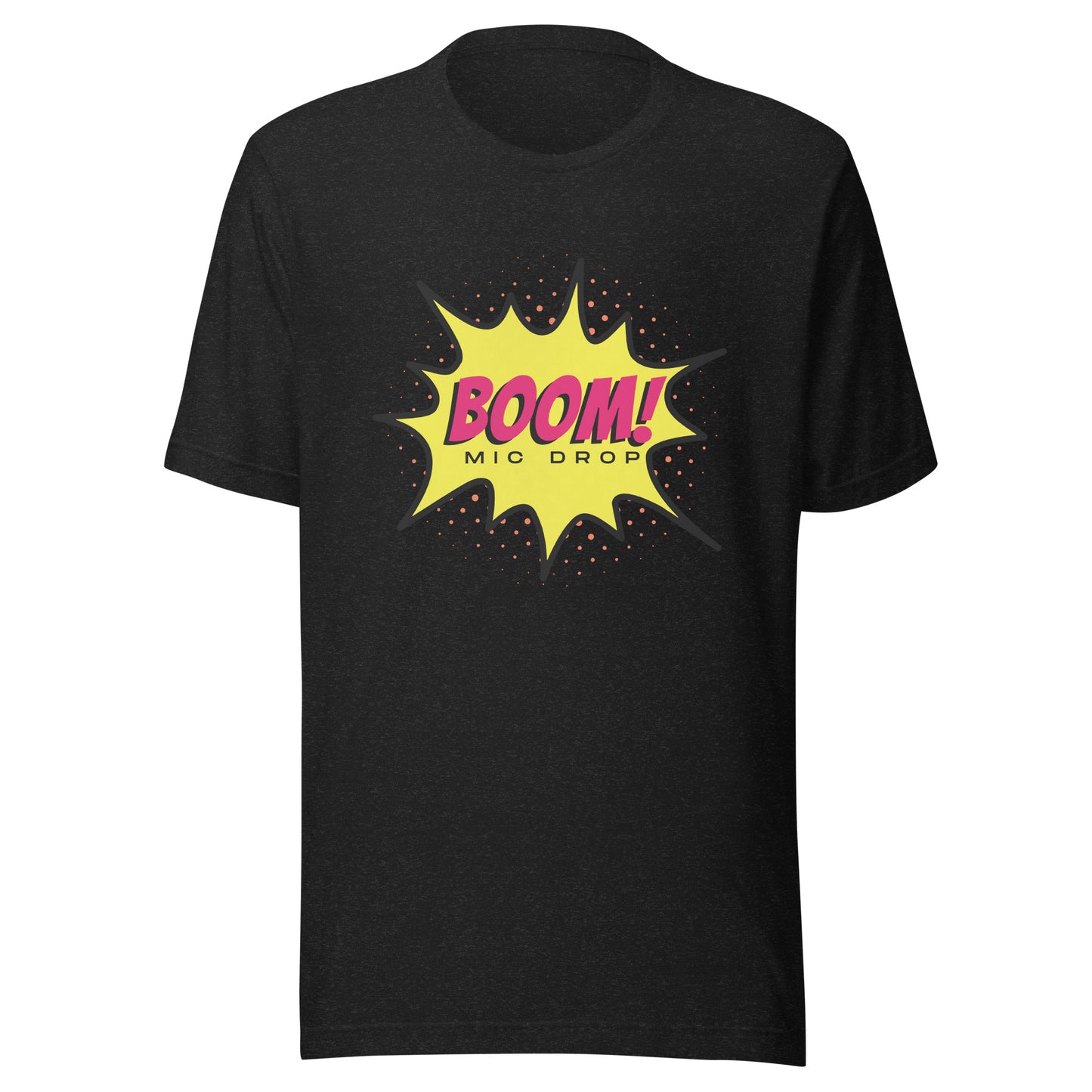 BOOM! Mic Drop Unisex t-shirt