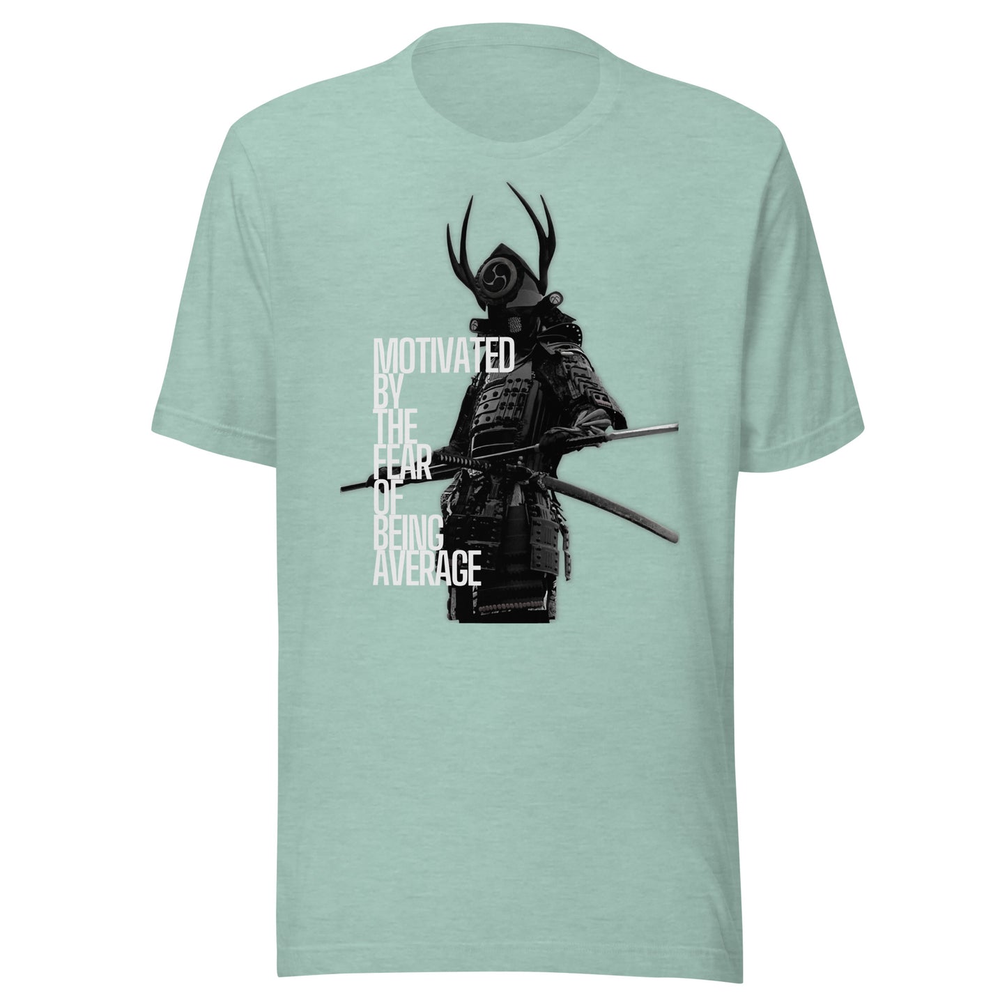 Samurai - Motivated By The Fear Of Being Average Unisex t-shirt