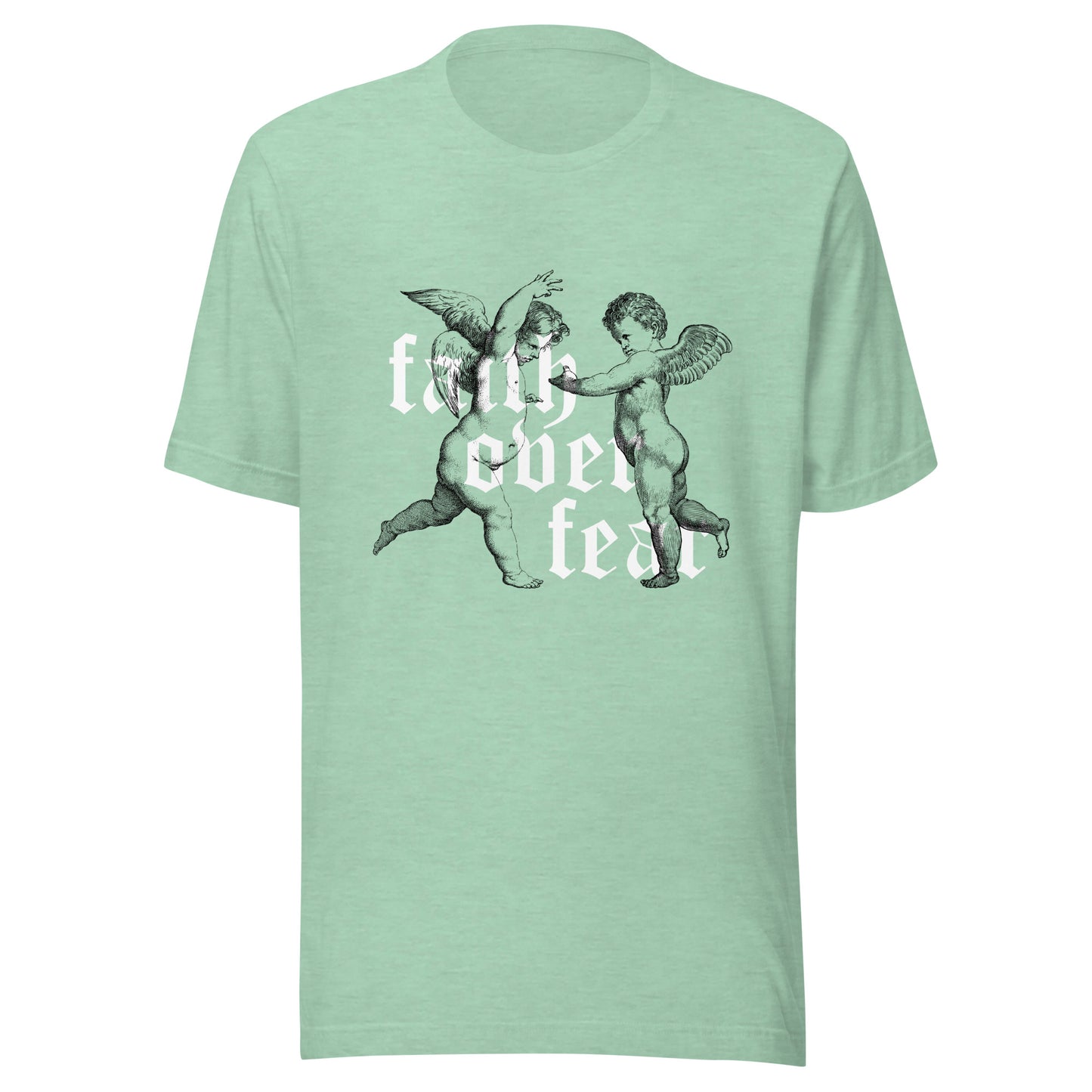 Angels - faith over fear Unisex t-shirt