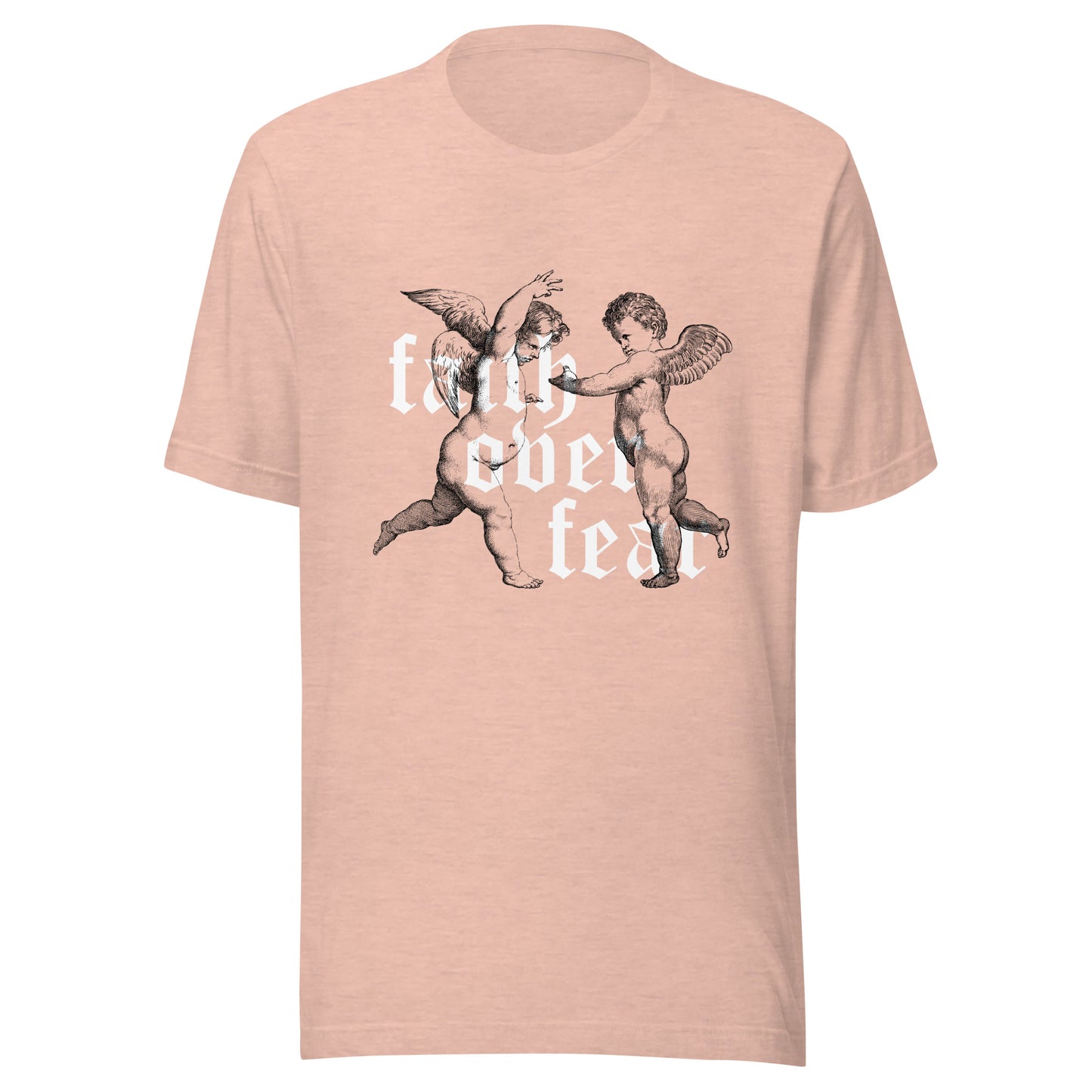 Angels - faith over fear Unisex t-shirt