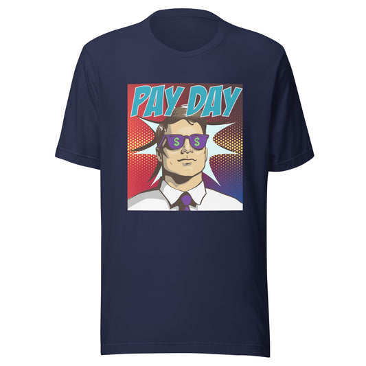 PAY DAY pop art Unisex t-shirt